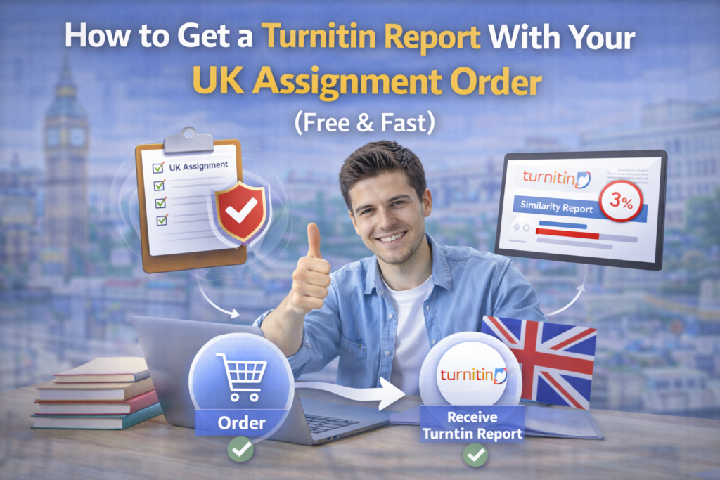 How to Get a Turnitin Report With Your UK Assignment Order (Free and Fast)