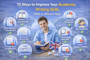 10 Ways to Improve Your Academic Writing Skills (With or Without Help)